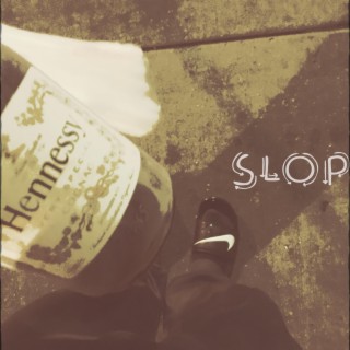 Slop