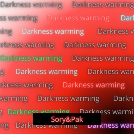 Darkness Warming | Boomplay Music