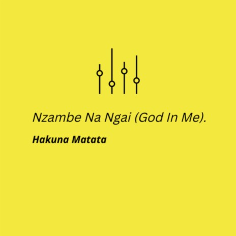 Nzambe Na Ngai (God In Me)