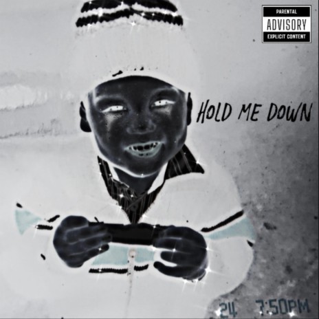 Hold Me Down | Boomplay Music