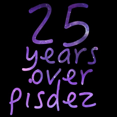 Twenty Five Years Over Pizdez | Boomplay Music