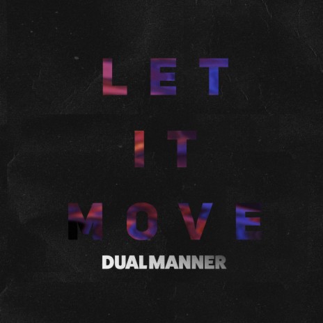 Let It Move | Boomplay Music