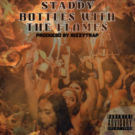 Bottles With The Flames | Boomplay Music