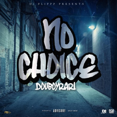 No Choice ft. Douboyrari | Boomplay Music