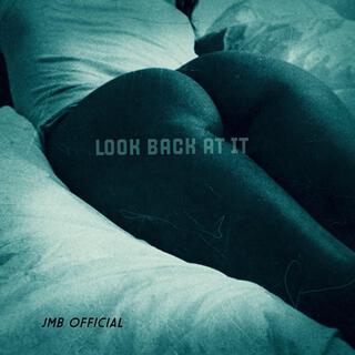 Look Back At It lyrics | Boomplay Music