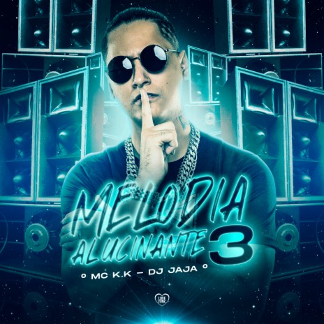 Melodia Alucinante 3 ft. Love Funk & Dj Jaja | Boomplay Music