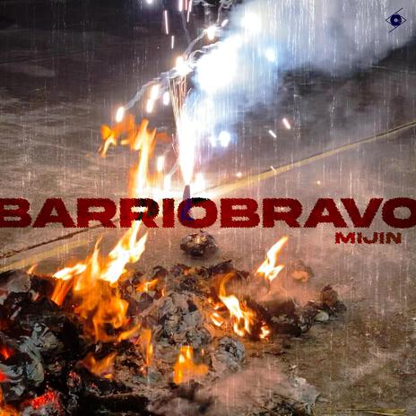 BarrioBravo | Boomplay Music