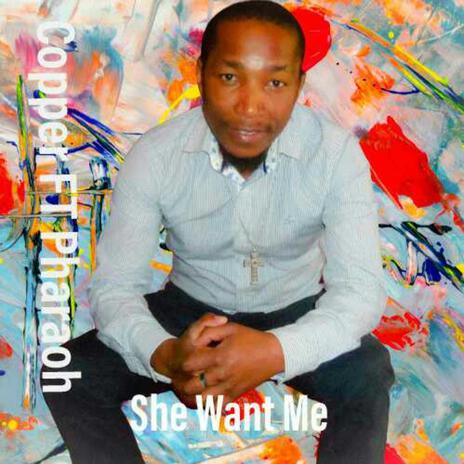 She Want Me (Radio Edit) ft. Pharoah | Boomplay Music