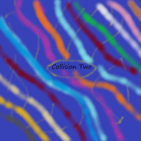 Collision Two | Boomplay Music