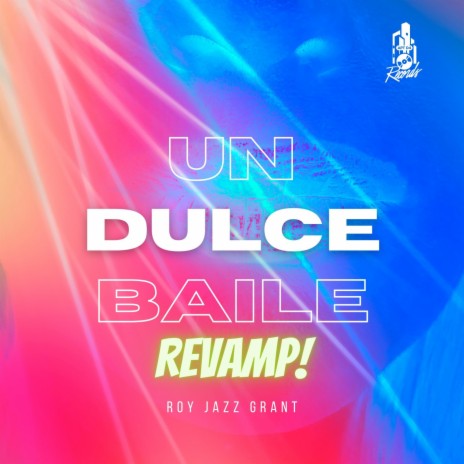 Un Dulce Baile Revamp (RJG Revamp)