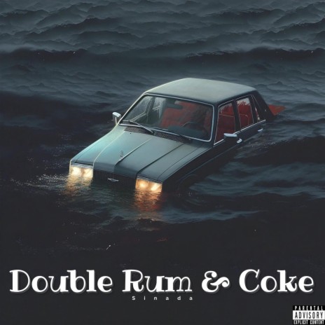 Double Rum & Coke | Boomplay Music