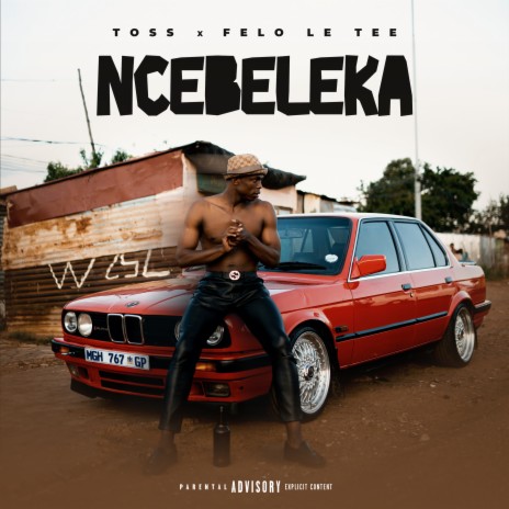 Ncebeleka ft. Felo Le Tee