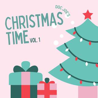 Doc Joe's Christmas Time Volume 1