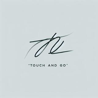 Touch & Go