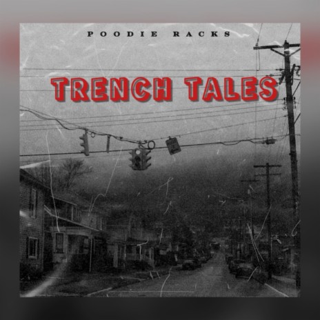 Trench Tales | Boomplay Music