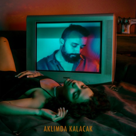 Aklımda Kalacak | Boomplay Music