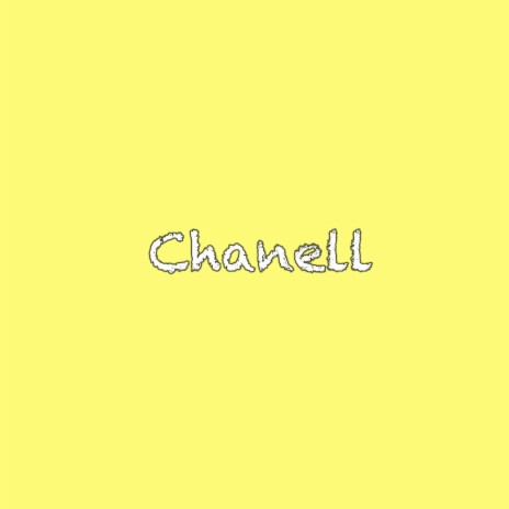 Chanell | Boomplay Music