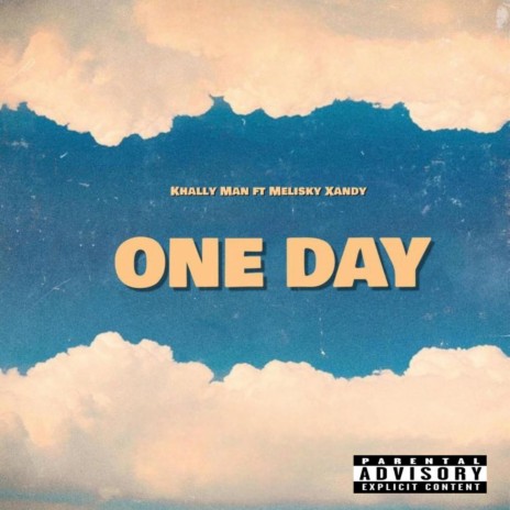 One Day (feat. Melisky Xandy)