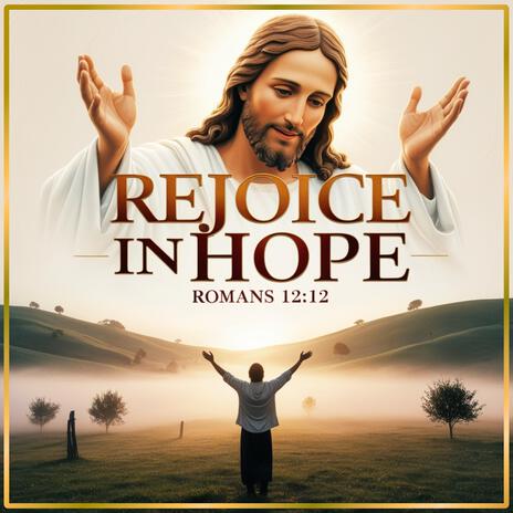 Rejoice in Hope