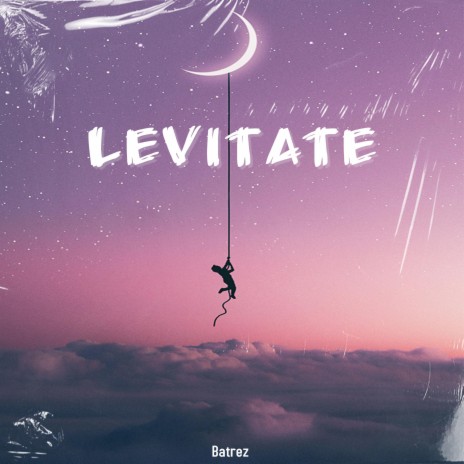 Levitate | Boomplay Music