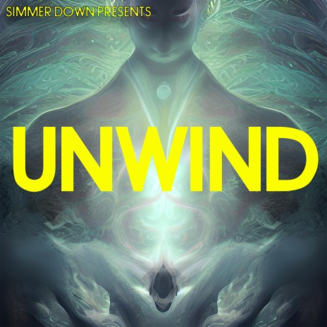 Unwind | Boomplay Music