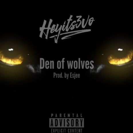Den Of Wolves | Boomplay Music