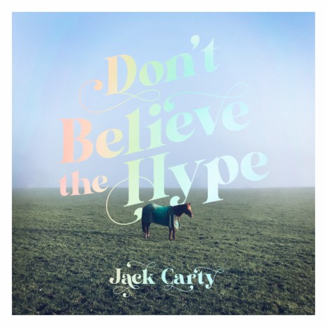 Don't Believe The Hype | Boomplay Music