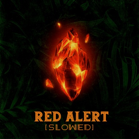 Red Alert (Slowed) | Boomplay Music