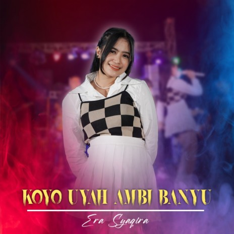 Koyo Uyah Ambi Banyu | Boomplay Music