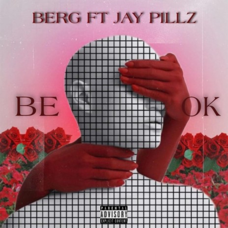 Be Ok ft. Jay Pillz
