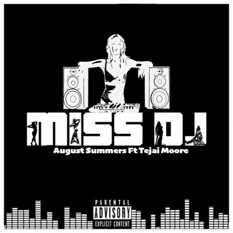 Miss Dj ft. Tejai Moore | Boomplay Music