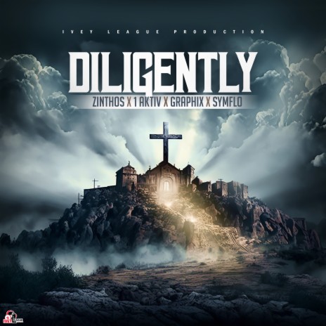 Diligently ft. 1Aktiv, Graphix & Symflo | Boomplay Music