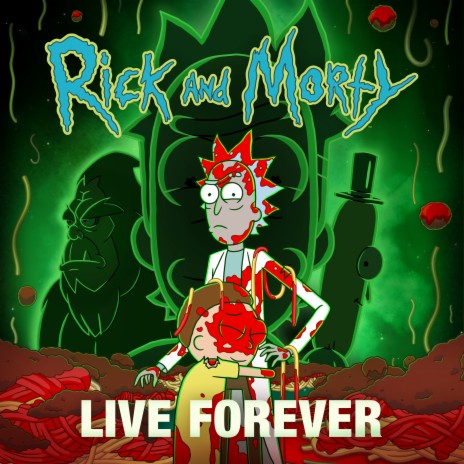 Live Forever (feat. Kotomi & Ryan Elder) [from Rick and Morty: Season 7] | Boomplay Music