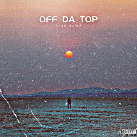 Off Da Top | Boomplay Music