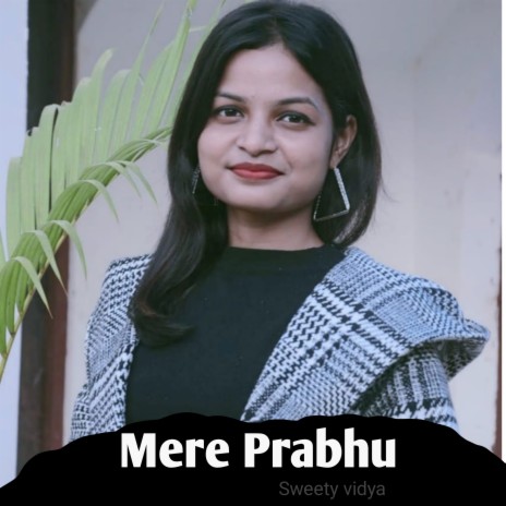 Mere Prabhu (Hindi) | Boomplay Music