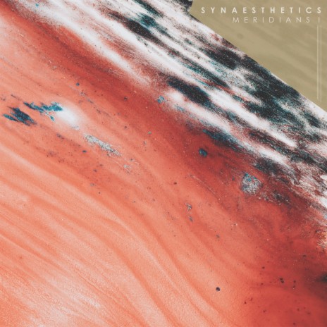 Synaesthetics - Meridians | Boomplay Music