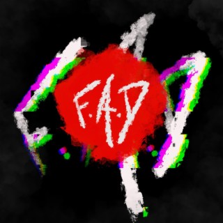 FAD lyrics | Boomplay Music