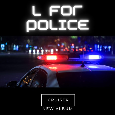 L For Police | Boomplay Music