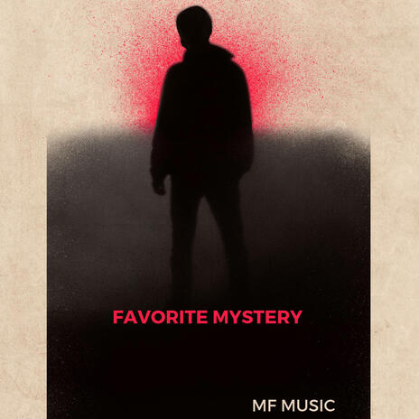 FAVORITE MYSTERY | Boomplay Music