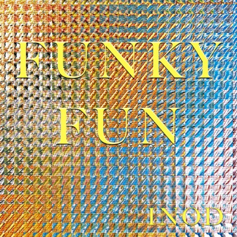 Funky Fun | Boomplay Music