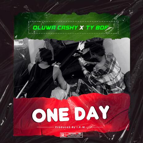 ONE DAY ft. Ty.bdf | Boomplay Music