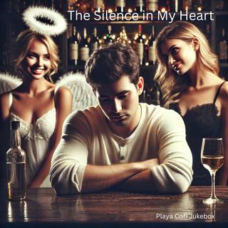 The Silence in My Heart lyrics | Boomplay Music