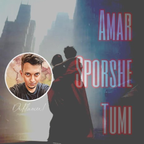 Amar Sporshe Tumi | Boomplay Music
