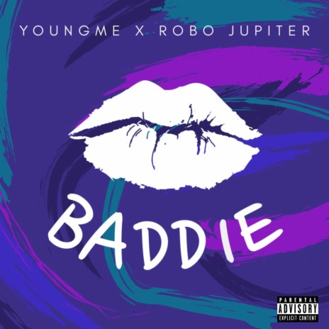 Baddie ft. Robo Jupiter | Boomplay Music