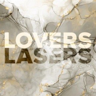 Lovers & Lasers, Vol. 4