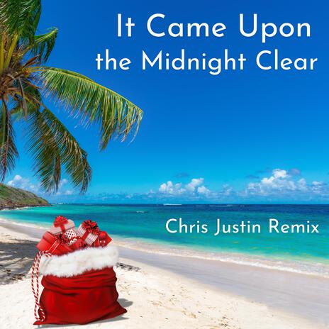 It Came Upon the Midnight Clear (Tropical House Remix) | Boomplay Music