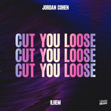 Cut You Loose (Extended Mix) ft. Ilhem | Boomplay Music