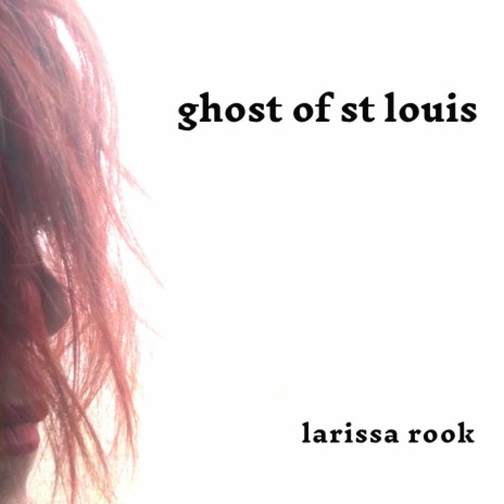 ghost of st. louis | Boomplay Music