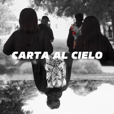 Carta al cielo ft. Foking Choky & Went | Boomplay Music