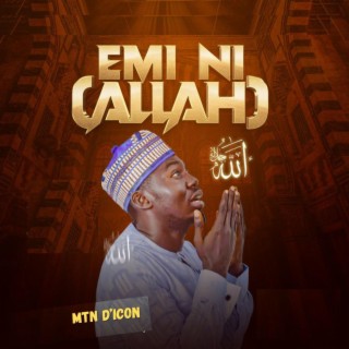 EMI NI (ALLAH)